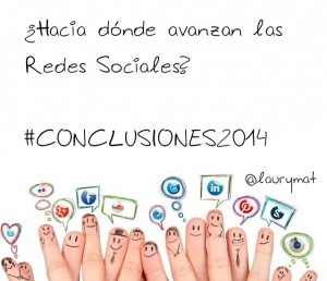 ¿Hacia dónde avanzan las redes sociales? conclusiones de informes resultados 2014